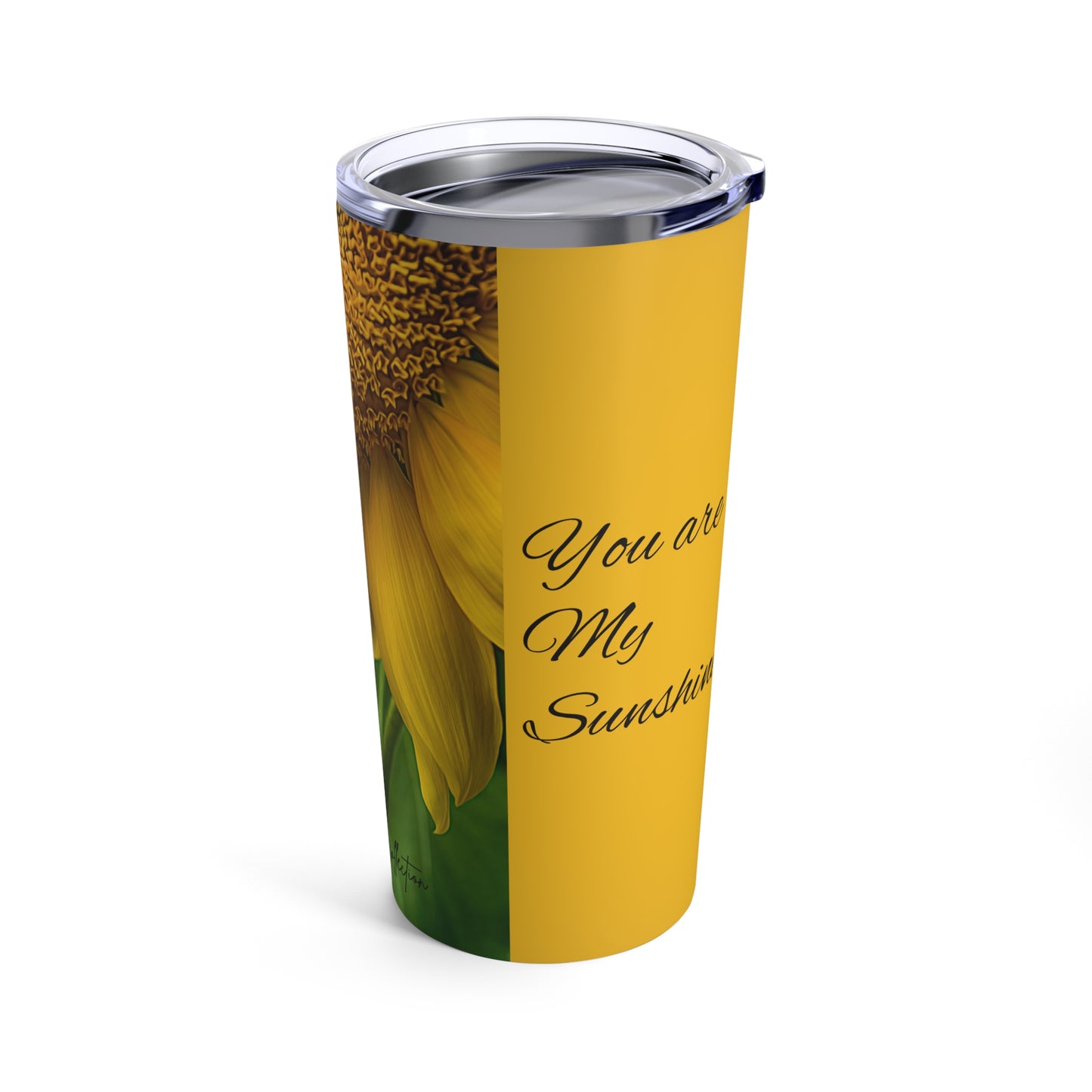 You are My Sunshine Tumbler 20oz